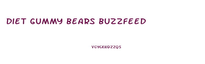 Diet Gummy Bears Buzzfeed