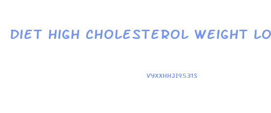 Diet High Cholesterol Weight Loss