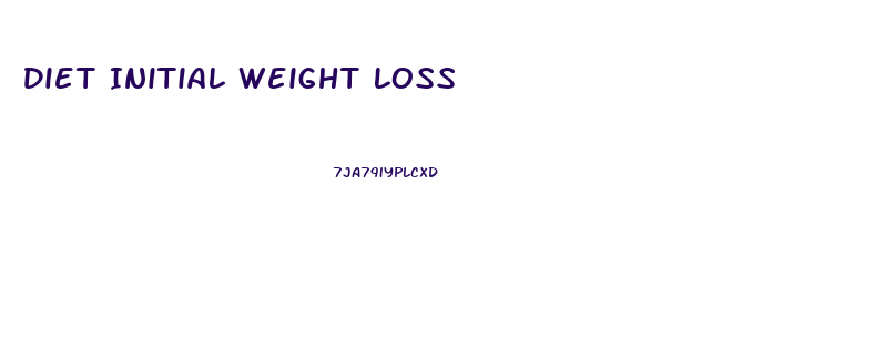Diet Initial Weight Loss