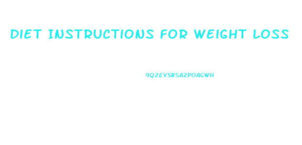 Diet Instructions For Weight Loss