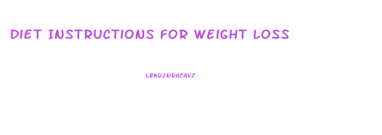 Diet Instructions For Weight Loss
