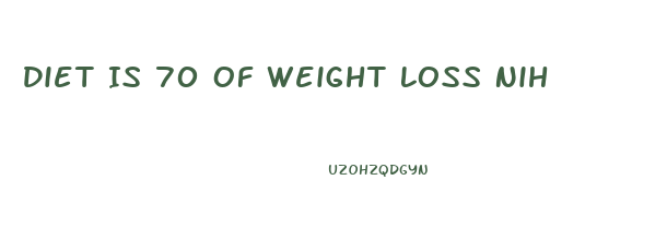 Diet Is 70 Of Weight Loss Nih