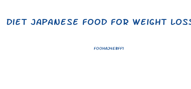 Diet Japanese Food For Weight Loss