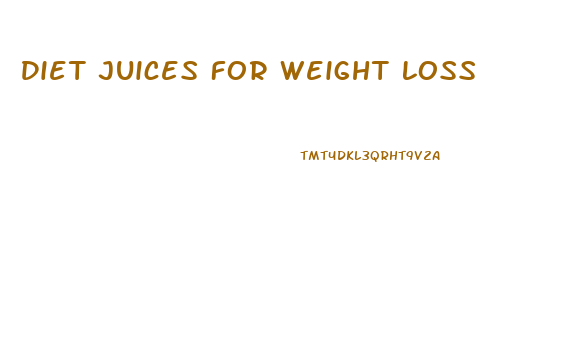 Diet Juices For Weight Loss