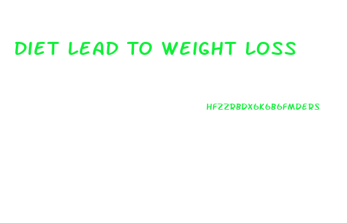 Diet Lead To Weight Loss