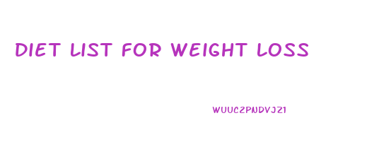 Diet List For Weight Loss