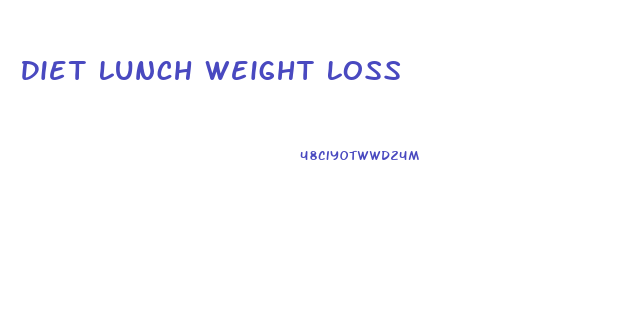 Diet Lunch Weight Loss