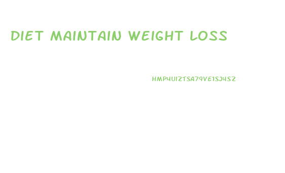 Diet Maintain Weight Loss