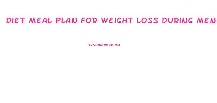 Diet Meal Plan For Weight Loss During Menopause