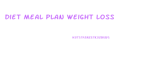 Diet Meal Plan Weight Loss