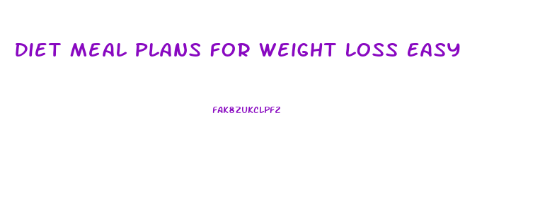 Diet Meal Plans For Weight Loss Easy