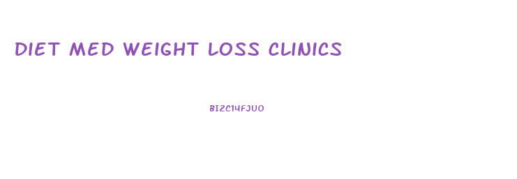 Diet Med Weight Loss Clinics