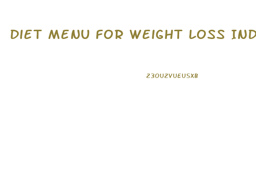 Diet Menu For Weight Loss India