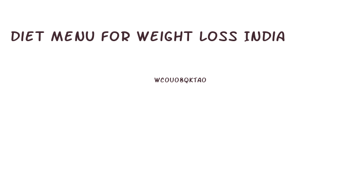 Diet Menu For Weight Loss India