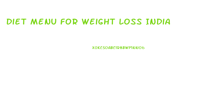 Diet Menu For Weight Loss India