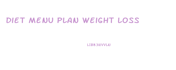 Diet Menu Plan Weight Loss