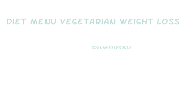 Diet Menu Vegetarian Weight Loss