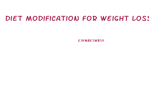 Diet Modification For Weight Loss