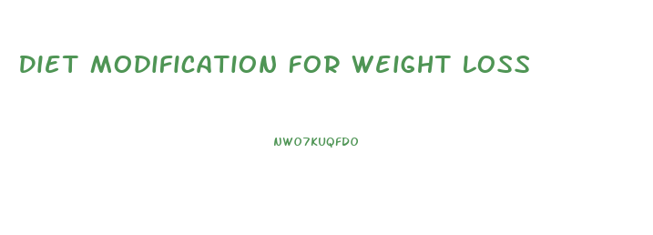Diet Modification For Weight Loss