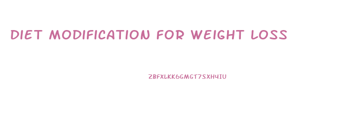 Diet Modification For Weight Loss