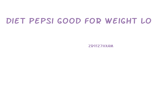 Diet Pepsi Good For Weight Loss