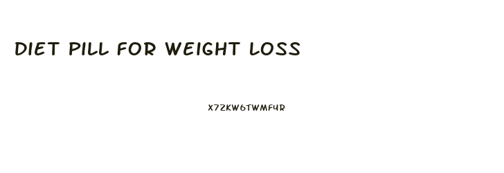 Diet Pill For Weight Loss