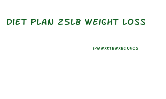 Diet Plan 25lb Weight Loss