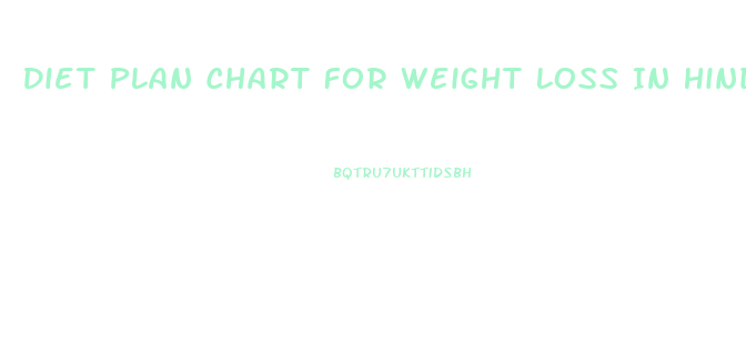 Diet Plan Chart For Weight Loss In Hindi