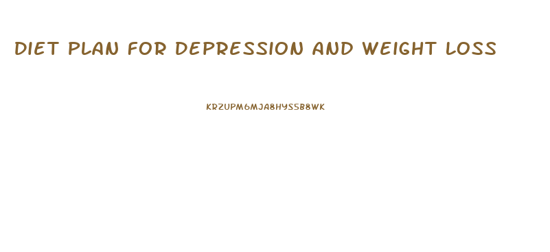 Diet Plan For Depression And Weight Loss