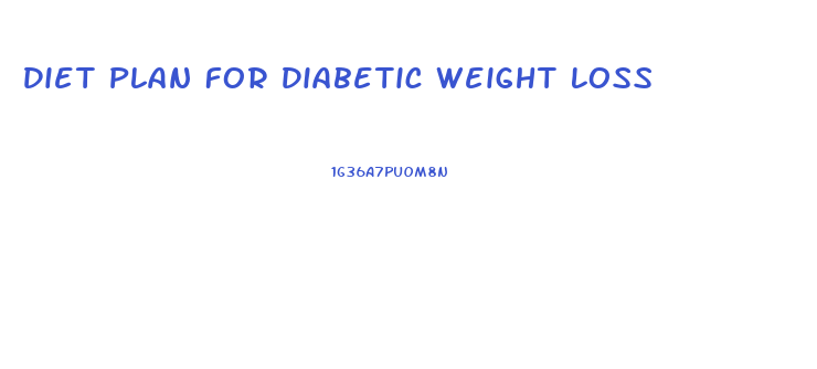 Diet Plan For Diabetic Weight Loss