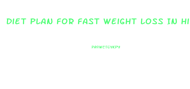 Diet Plan For Fast Weight Loss In Hindi