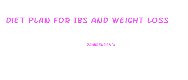 Diet Plan For Ibs And Weight Loss