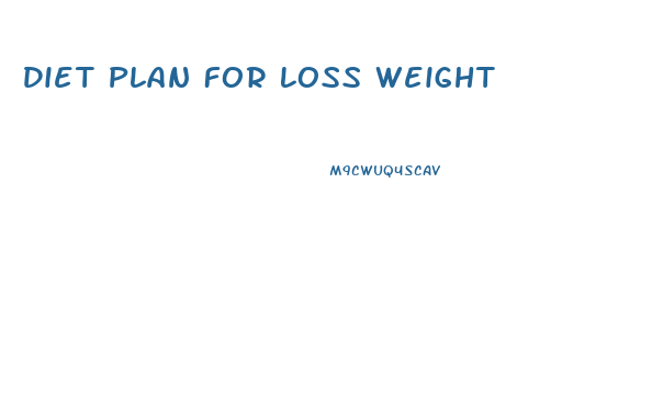 Diet Plan For Loss Weight