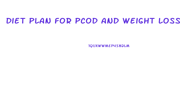 Diet Plan For Pcod And Weight Loss