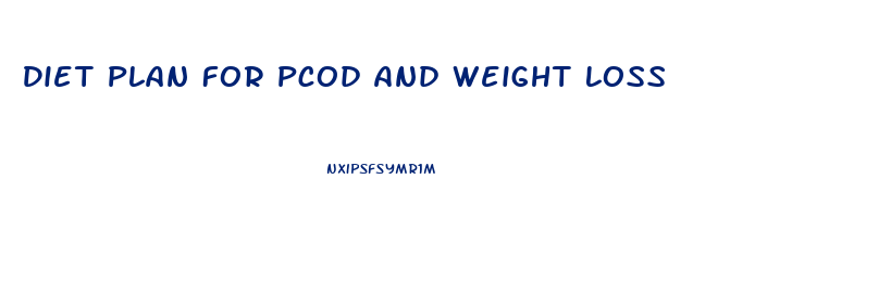 Diet Plan For Pcod And Weight Loss