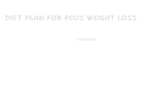 Diet Plan For Pcos Weight Loss
