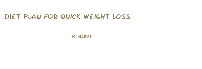 Diet Plan For Quick Weight Loss