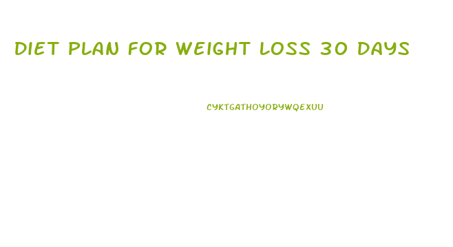 Diet Plan For Weight Loss 30 Days