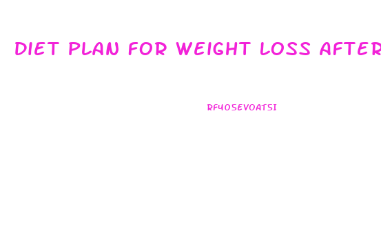 Diet Plan For Weight Loss After C Section