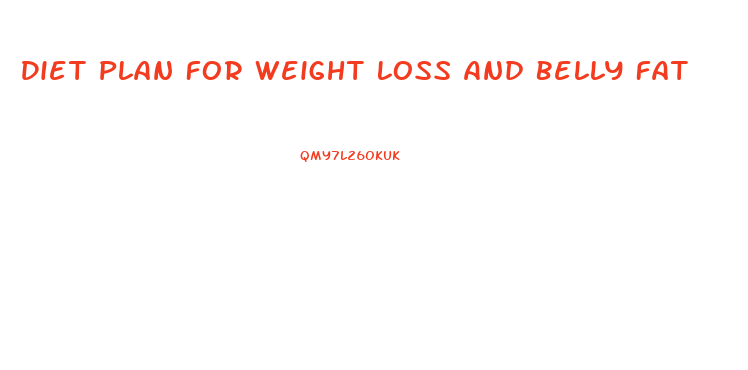 Diet Plan For Weight Loss And Belly Fat