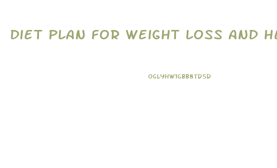 Diet Plan For Weight Loss And Height Gain