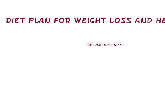 Diet Plan For Weight Loss And Height Gain