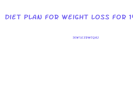 Diet Plan For Weight Loss For 14 Year Girl