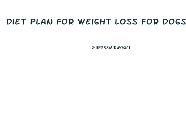 Diet Plan For Weight Loss For Dogs