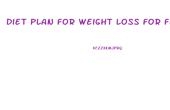Diet Plan For Weight Loss For Female In 7 Days
