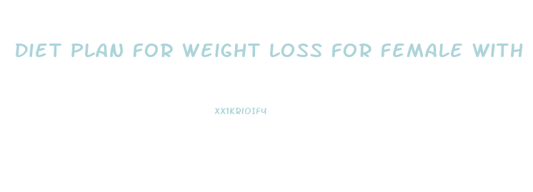 Diet Plan For Weight Loss For Female With Pcos