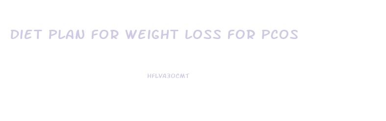 Diet Plan For Weight Loss For Pcos