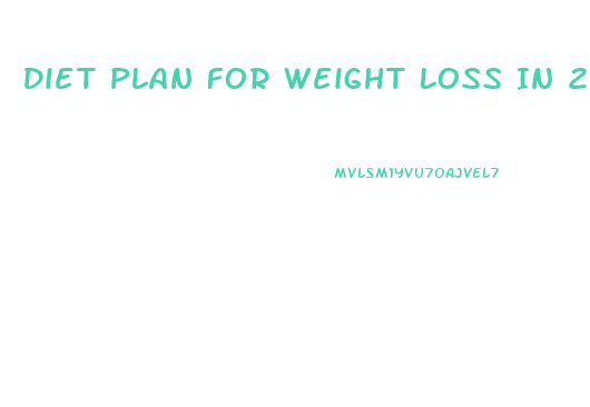 Diet Plan For Weight Loss In 2 Weeks