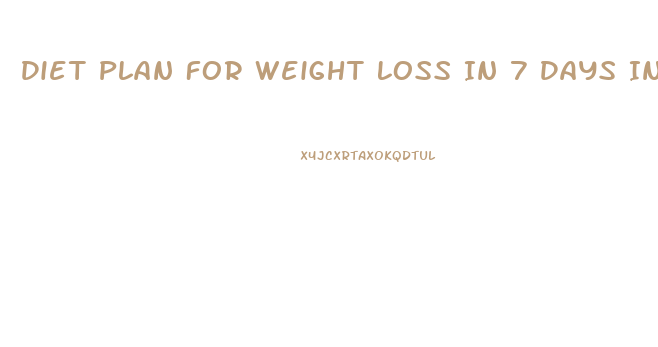 Diet Plan For Weight Loss In 7 Days In Marathi