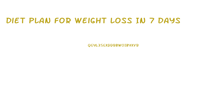 Diet Plan For Weight Loss In 7 Days